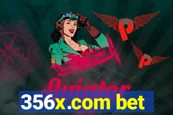 356x.com bet